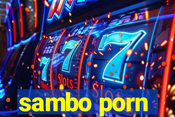 sambo porn